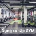 Dụng cụ tập gym
