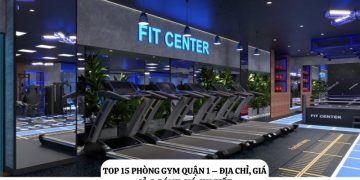 Phòng gym quận 1