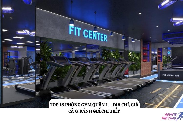 Phòng gym quận 1